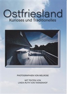 Linda Ruth von Tannenhof, MELROSE - Ostfriesland