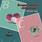 Kiazpora - Buugga Soomaali Alifbeetada - Somali Alphabet: Somali Children's Alphabet Book