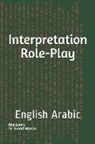 Abe Lomri - Interpretation Role-Play: English Arabic