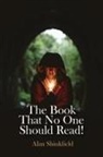 Alan Shinkfield - The Book That No One Should Read!