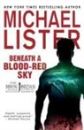 Michael Lister - Beneath a Blood-Red Sky