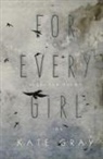 Kate Gray - For Every Girl