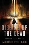 Sue Meredith Cleveland, Dixie Lee Evatt, Meredith Lee - Digging Up the Dead