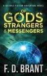 F. D. Brant - Of Gods Strangers and Messengers