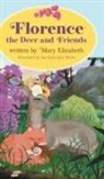 Mary Elizabeth, James Barrett - Florence the Deer and Friends