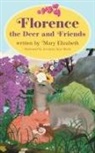Mary Elizabeth, James Barrett - Florence the Deer and Friends