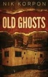 Nik Korpon - Old Ghosts