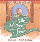 Jennifer Hartman - Old Mother Frost