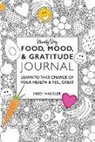 Heidi Hackler, Heidi Hackler - Food, Mood, & Gratitude Journal