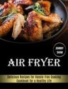 Johnny Shaw, Shaw Johnny - Air Fryer