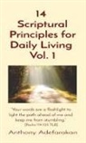 Anthony Adefarakan, Anthony Adefarakan - 14 Scriptural Principles for Daily Living Vol. 1