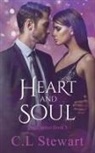 C. L Stewart, C. L. Stewart - Heart and Soul