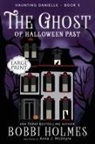 Bobbi Holmes, Anna J McIntyre, Anna J. McIntyre, Elizabeth Mackey - The Ghost of Halloween Past