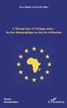 Yves-Marie Laulan - L'Europe face à l'Afrique noire : du choc démographique au choc des civilisations