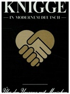 Felix Goda, Adolph Freiherr von Knigge, Adolph von Knigge, Adolph von (Freiherr Knigge, Adolph von (Freiherr) Knigge, Adolph Freiher von Knigge... - Der Original-Knigge in modernem Deutsch