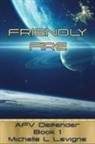 Michelle Levigne - Friendly Fire