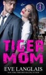 Eve Langlais - Tiger Mom