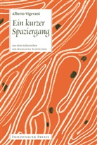 Alberto Vigevani, Anete Bajare-Babcuka, Marianne Schneider - Ein kurzer Spaziergang