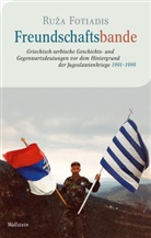 Ruza Fotiadis, Ruža Fotiadis - Freundschaftsbande