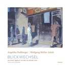 Wolfgang Müller-Jakob, Angelik Nussberger, Angelika Nußberger - Blickwechsel