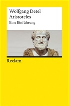 Wolfgang Detel - Aristoteles. Eine Einführung