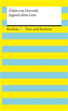 Ödön von Horváth, Ödön von Horváth, Heik Wirthwein, Heike Wirthwein - Jugend ohne Gott. Textausgabe mit Kommentar und Materialien