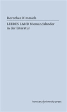 Dorothee Kimmich, Dorothee (Prof. Dr.) Kimmich - Leeres Land