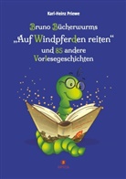 Karl-Heinz Priewe - Bruno Bücherwurms "Auf Windpferden reiten"