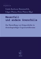Linda Karlsson Hammarfelt, Edga Platen, Edgar Platen, Petra Platen - Mauerfall und andere Grenzfälle