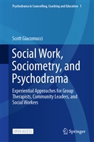 Scott Giacomucci - Social Work, Sociometry, and Psychodrama