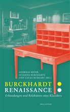 Andreas Beyer, Susann Burghartz, Susanna Burghartz, Susanna Burghartz (Prof. Dr.), Lucas Burkart, Luk Burkart... - Burckhardt. Renaissance