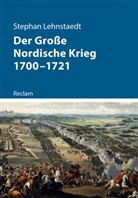 Stephan Lehnstaedt, Zentru für Militärgeschichte und Sozial, Zentrum für Militärgeschichte und Sozial - Der Große Nordische Krieg 1700-1721