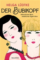 Helga Lüdtke - Der Bubikopf