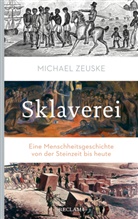 Michael Zeuske - Sklaverei