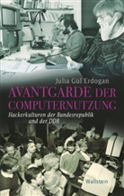 Julia Gül Erdogan - Avantgarde der Computernutzung