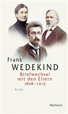 Frank Wedekind, Hartmut Vinçon, Hartmut Vinçon (Prof. Dr.) - Briefwechsel mit den Eltern 1868-1915, 2 Teile