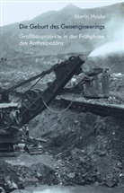 Martin Meiske, Martin (Dr. des.) Meiske - Die Geburt des Geoengineerings