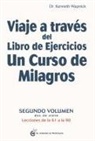 Kenneth Wapnick - Viaje a Traves del Libro de Ejercicios Un Curso de Milagros Vol. 2