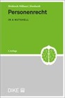 Martina Bosshardt, Stephanie Hrubesch-Millauer - Personenrecht in a nutshell (2. Aufl.)