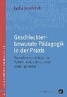 Lydia Jenderek, Jürgen Budde - Geschlechterbewusste Pädagogik in der Praxis