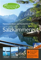 Martin Krake - Maremonto Reise- und Wanderführer: Salzkammergut,