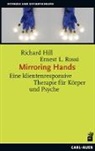 Richar Hill, Richard Hill, Ernest L Rossi, Ernest L. Rossi - Mirroring Hands