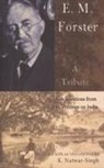 K. Natwar Singh - E.M.Forster a Tribute