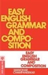 Manohar Champanerkar - EASY ENGLISH GRAMMAR AND COMPOSITION