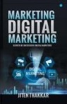 Jiten Thakkar - Marketing Digital Marketing