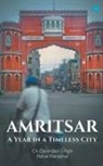 Davinder CA. Singh - Amritsar-A year in a timeless city