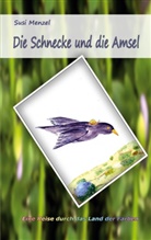 Susi Menzel - Die Schnecke und die Amsel