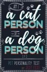 Jest Fest - Am I a Cat Person or a Dog Person? Pet Personality Test