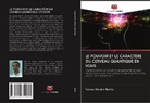 Taame Abraha Berhe - LE POUVOIR ET LE CARACTÈRE DU CERVEAU QUANTIQUE EN VOUS