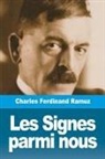 Charles Ferdinand Ramuz - Les Signes parmi nous